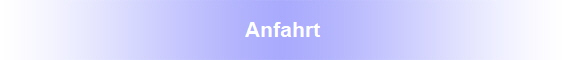 Anfahrt