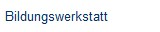 Bildungswerkstatt