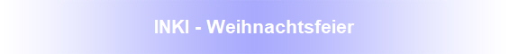 INKI - Weihnachtsfeier