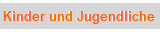 Kinder und Jugendliche