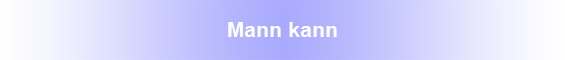 Mann kann