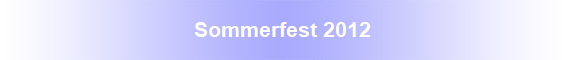 Sommerfest 2012