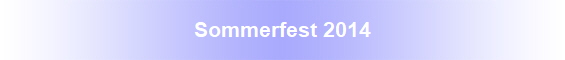 Sommerfest 2014
